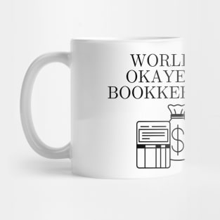 World okayest bookkeeper Mug